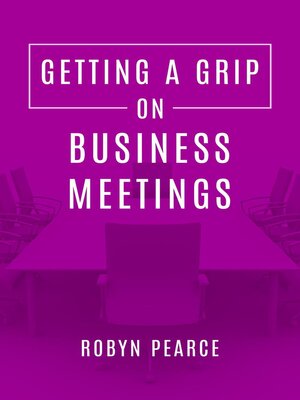 cover image of Getting a Grip On Business Meetings